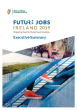 
            Image depicting item named Future Jobs Ireland 2019 – Executive Summary