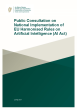 
            Image depicting item named Public consultation on National Implementation of EU Harmonised Rules on Artificial Intelligence (AI Act)